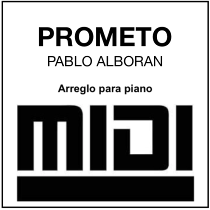 Prometo - Pablo Alboran - Archivo Midi. Tutorial Synthesia by Giorgio Elmo.