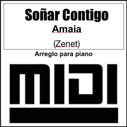 Soñar contigo-  Amaia (Zenet) - Archivo Midi. Tutorial Synthesia by Giorgio Elmo.