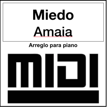 Miedo -  Amaia OT - Archivo Midi. Tutorial Synthesia by Giorgio Elmo.