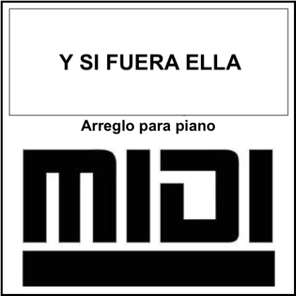 Y ¿Si Fuera Ella? - Alejandro Sanz - Archivo Midi. Tutorial Synthesia by Giorgio Elmo.