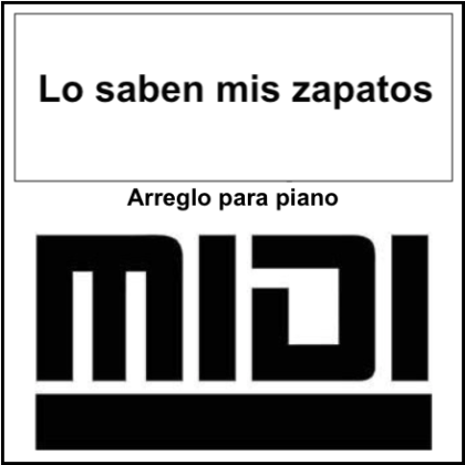 Lo saben mis zapatos - Pablo Lopez. Archivo Midi. Tutorial Synthesia by Giorgio Elmo.