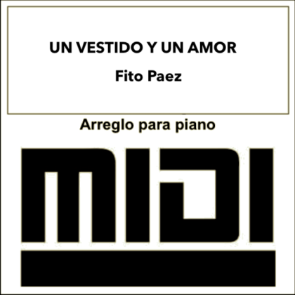 Un vestido y un amor - Fito Paez - Piano Accomp. Archivo Midi. Tutorial Synthesia by Giorgio Elmo.